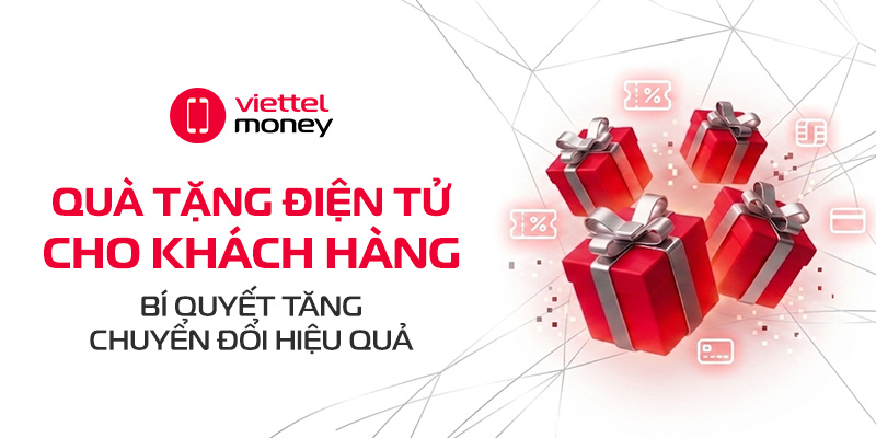 Quà tặng điện tử cho khách hàng